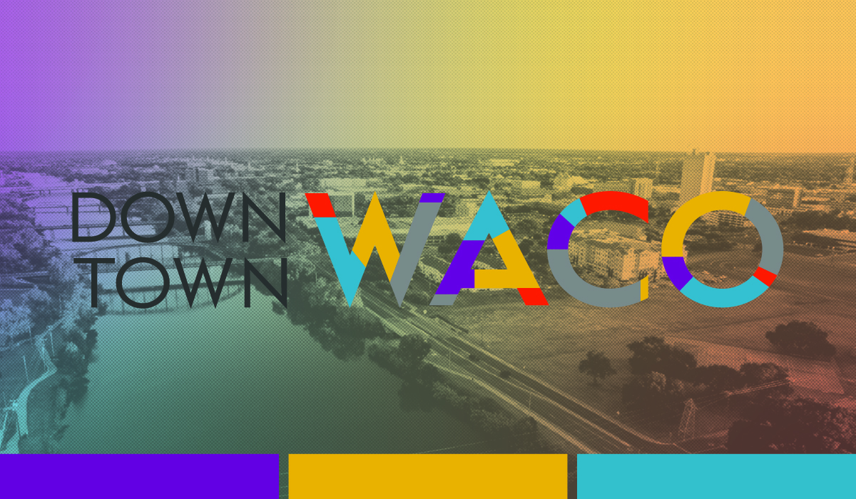 Back by Popular Demand: Downtown Waco