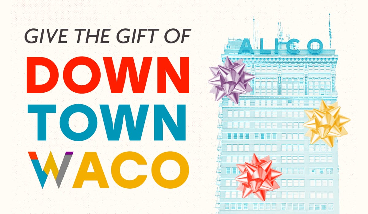 Embrace the Festive Spirit with Exclusive Gift Memberships in Downtown Waco!
