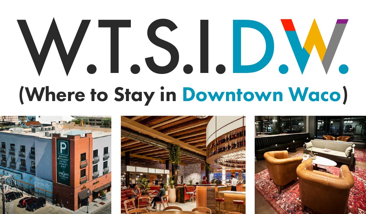 Stay and Play in Downtown Waco