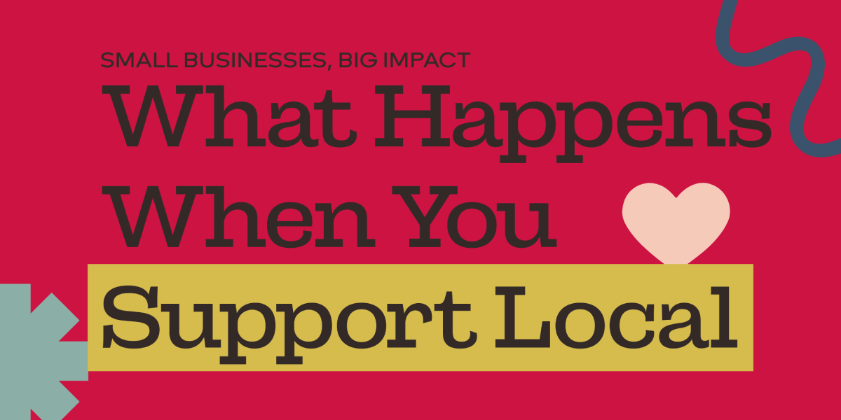 Small Business, Big Impact: Why Supporting Local Matters in Waco